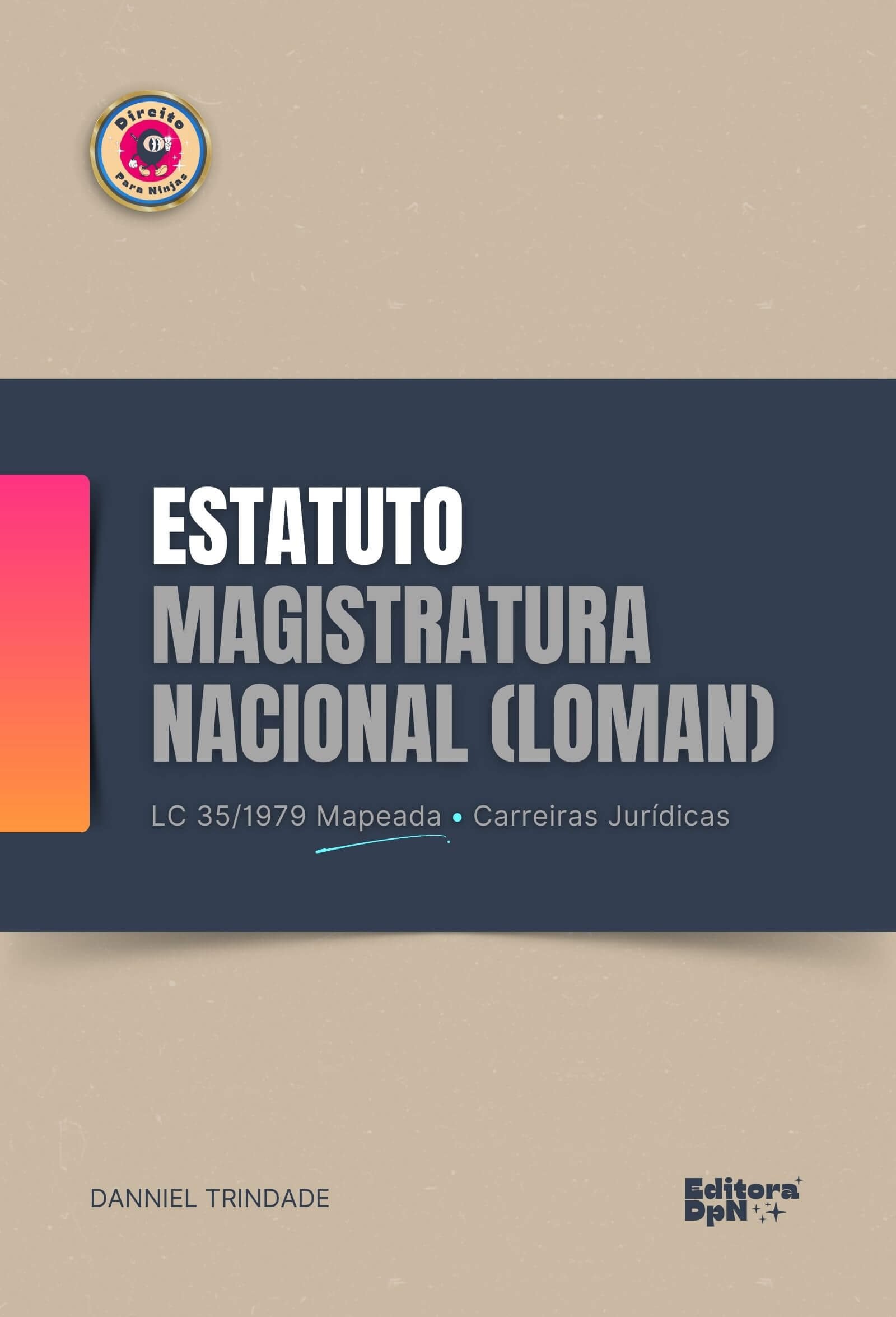 Dpn - LC 35-1979 - Estatuto da Magistratura Nacional