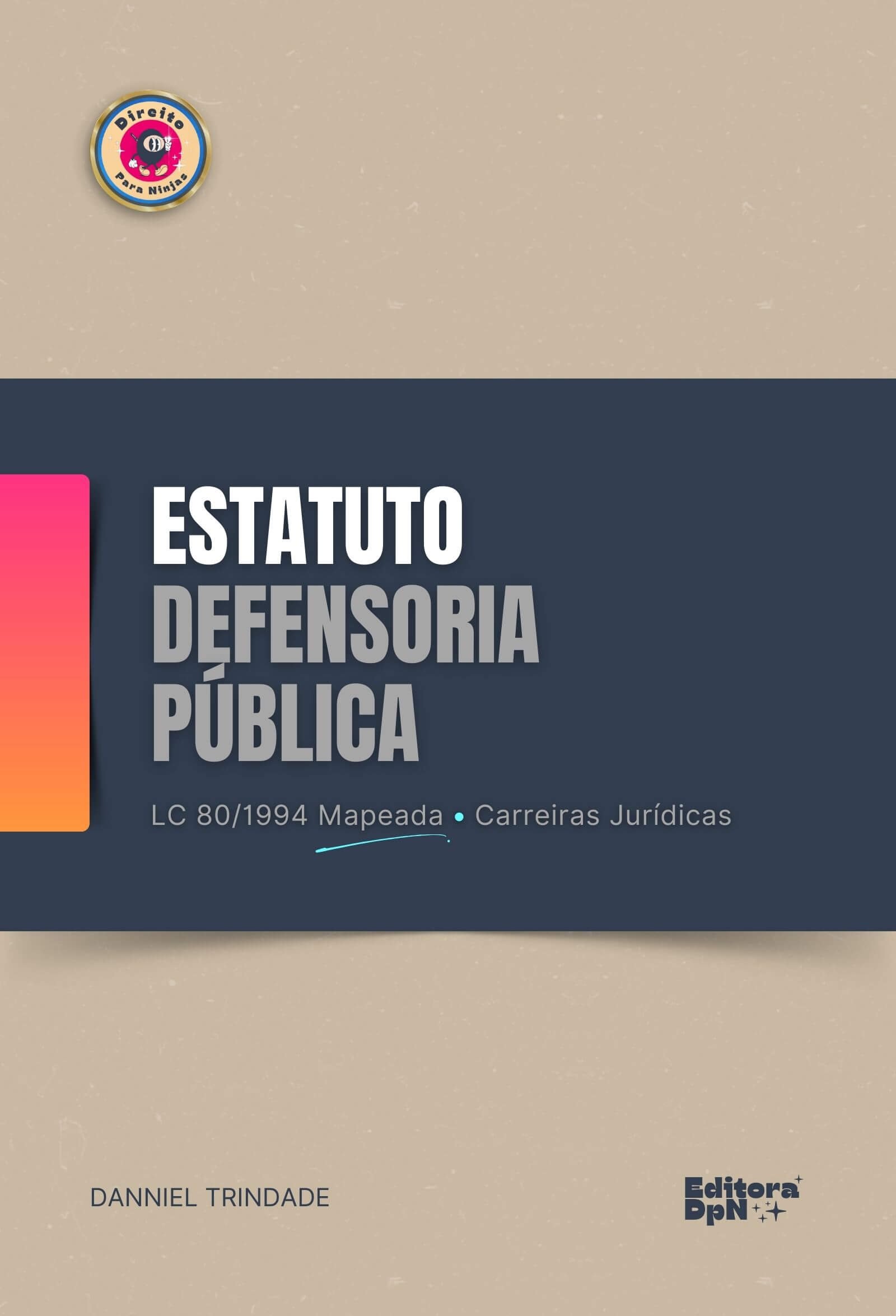 Dpn - LC 80-1994 - Estatuto da Defensoria Pública da União