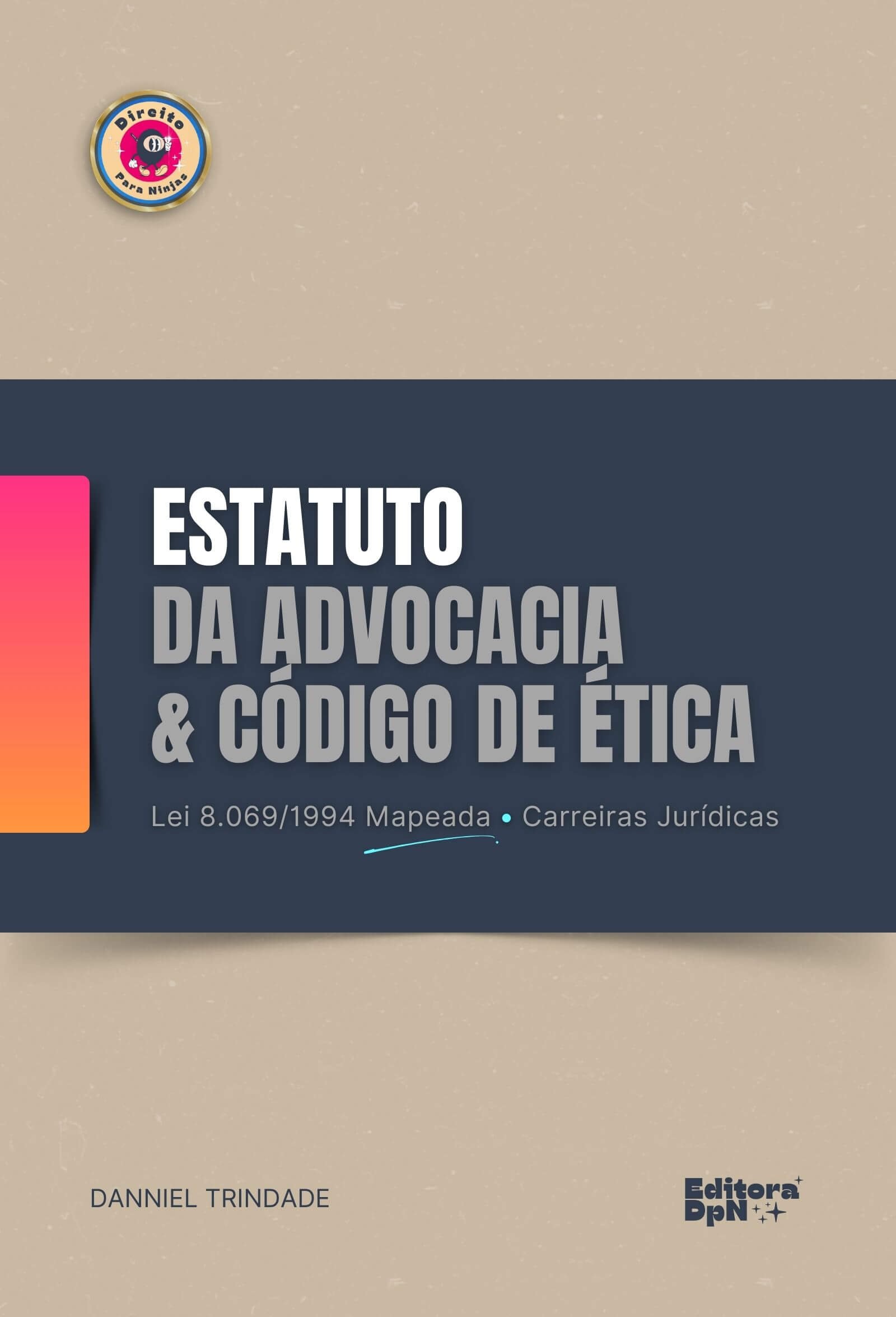 Dpn - Lei 8906-1994 - Estatuto da Advocacia e a OAB