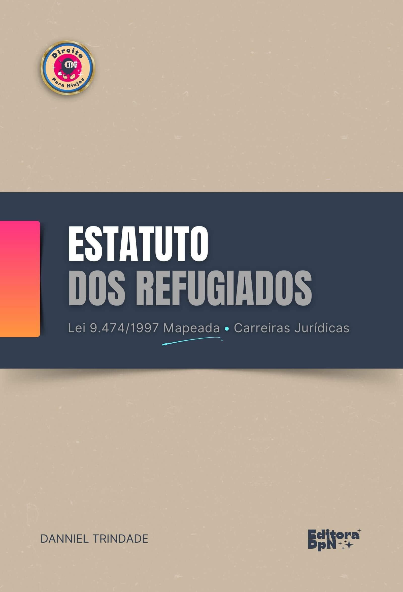 Dpn - Lei 9474-1997 - Estatuto dos Refugiados