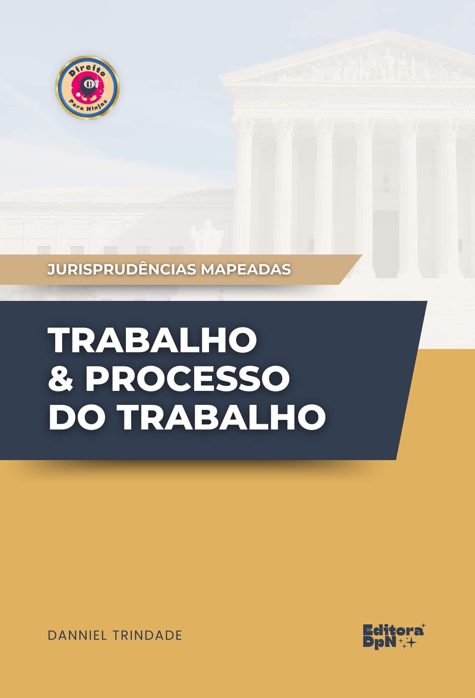 Dpn - Jurisprudência - Direito do Trabalho e Processual do Trabalho