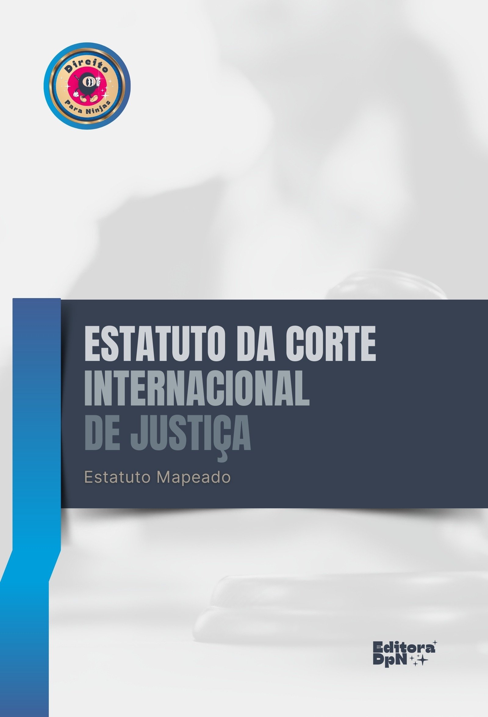 Dpn - Estatuto da Corte Internacional de Justiça - CIJ