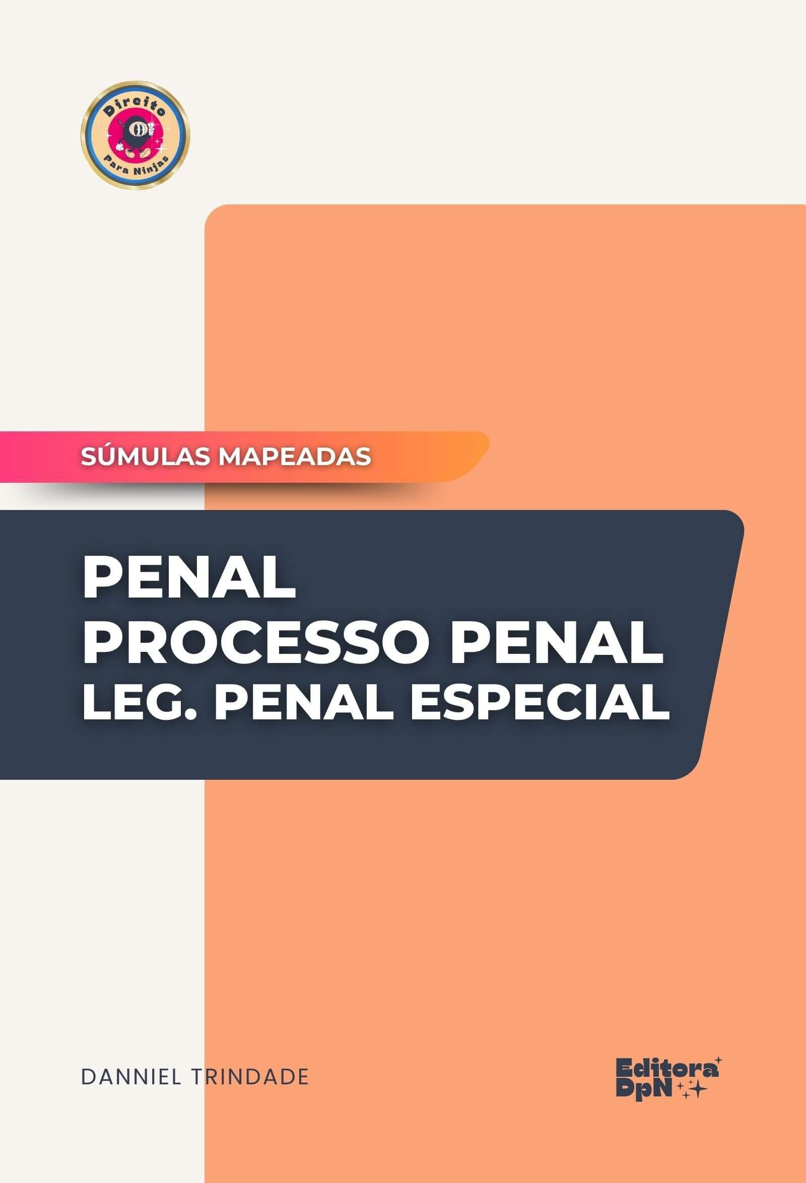 Dpn - Súmulas - Direito Penal, Processual Penal, Legislação Penal