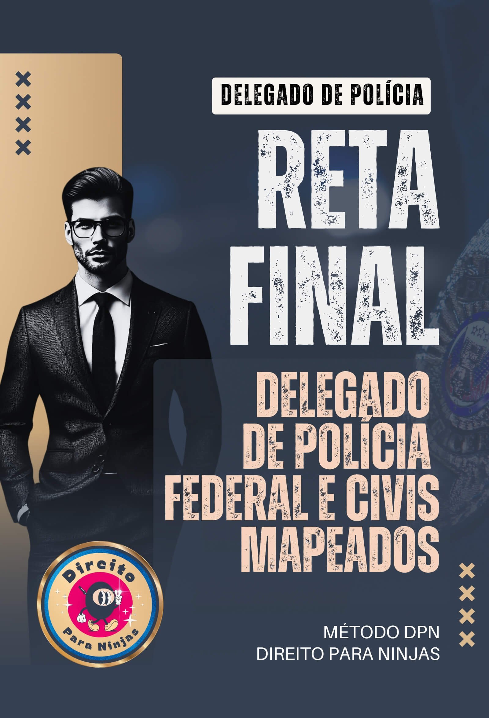 Capa - Reta Final Delegado de Polícia Federal e Civil - Método Direito para Ninjas